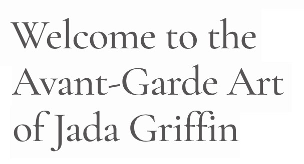 Avante-Garde Jada Griffin